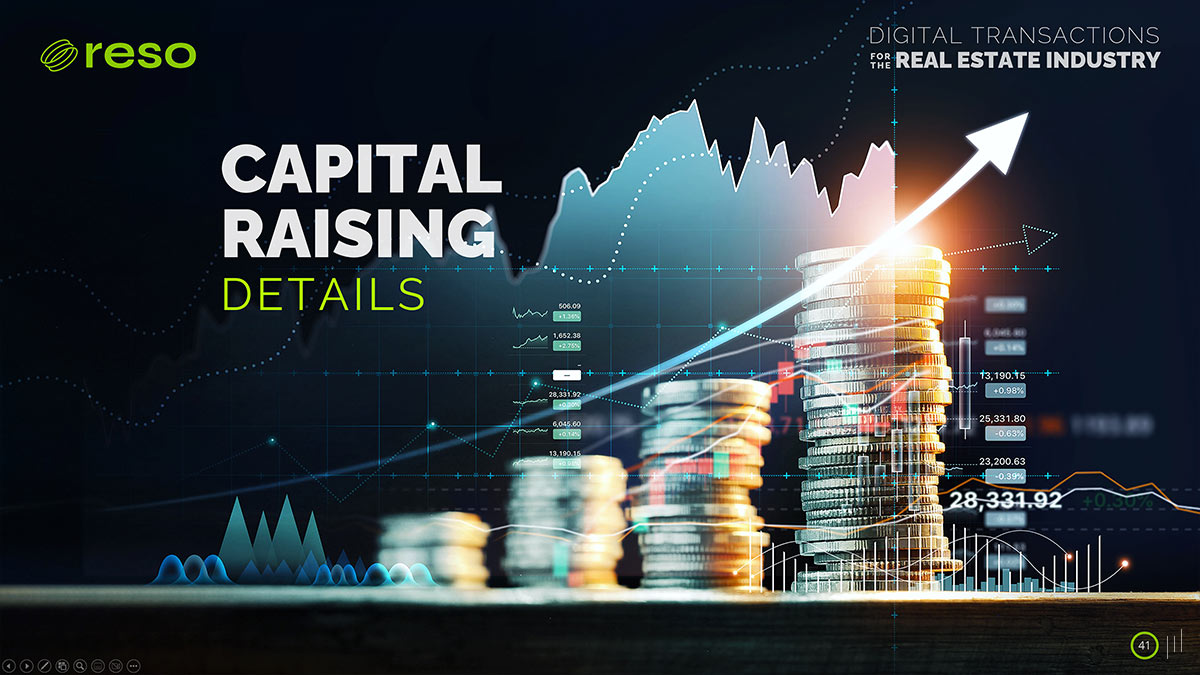 Digital Transactions for the Real Estate Industry – Section title slide introducing details on capital raising efforts.